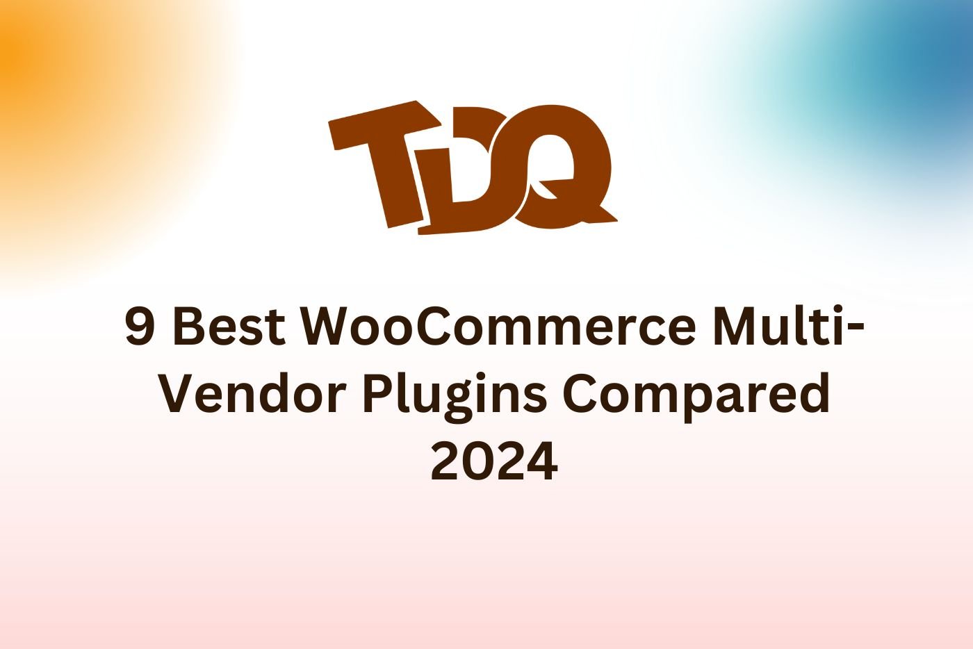 9 Best WooCommerce Multi-Vendor Plugins Compared 2024